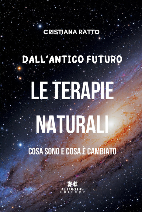 Dall'antico futuro le terapie naturali