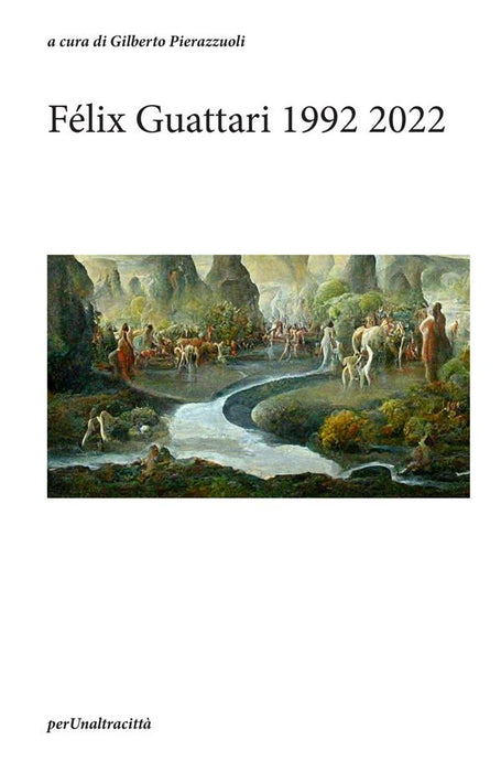 Félix Guattari 1992 2022