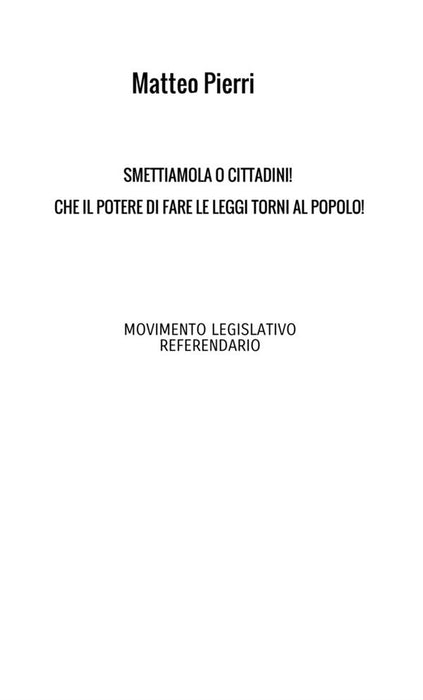 Smettiamola o cittadini!