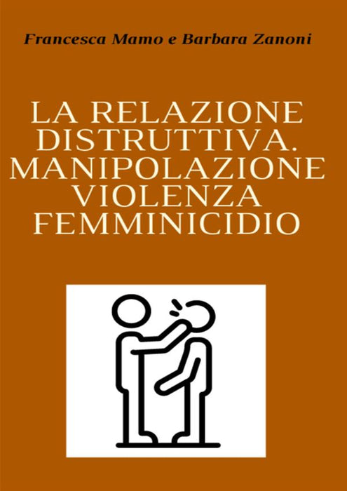 La relazione distruttiva