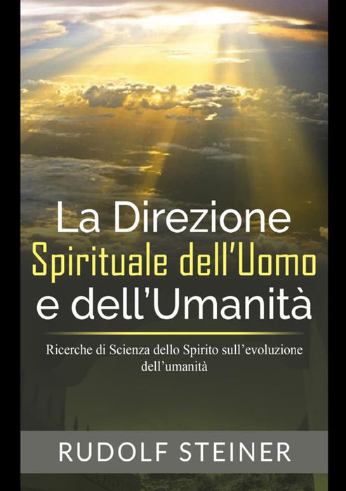 La Direzione Spirituale dell’uomo e dell’umanità