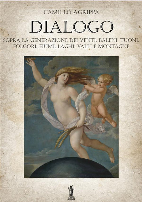 Dialogo sopra la generazione dei venti, baleni, tuoni, folgori, fiumi, valli e montagne