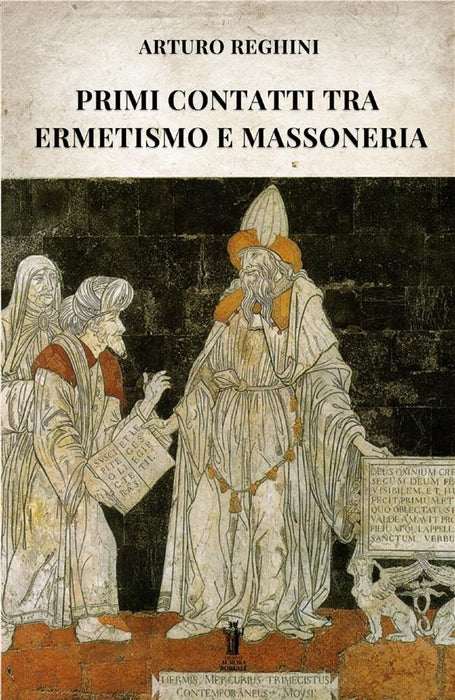 Primi contatti tra Ermetismo e Massoneria