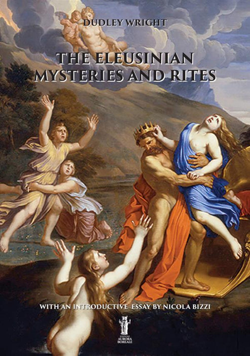 The Eleusinian Mysteries and Rites