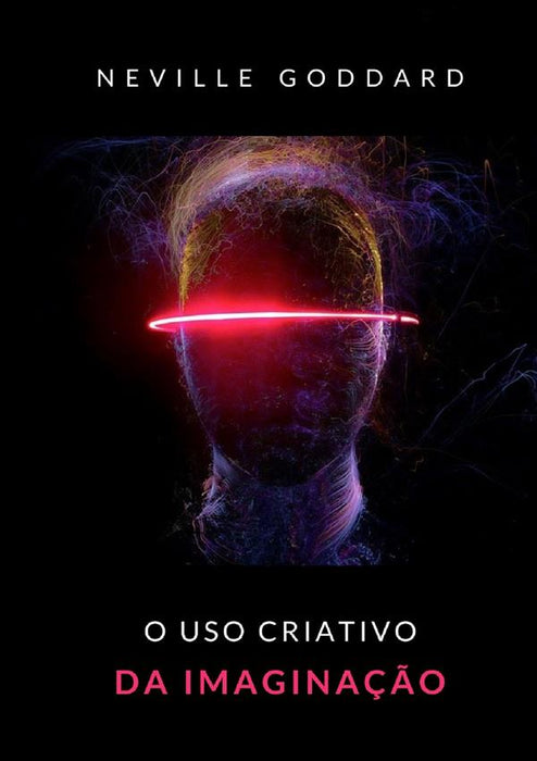 O uso criativo da imaginação (traduzido)