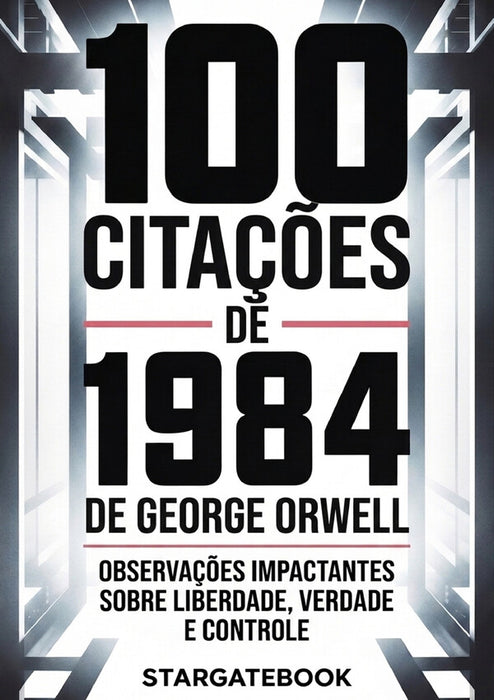 100 citações de 1984 de George Orwell