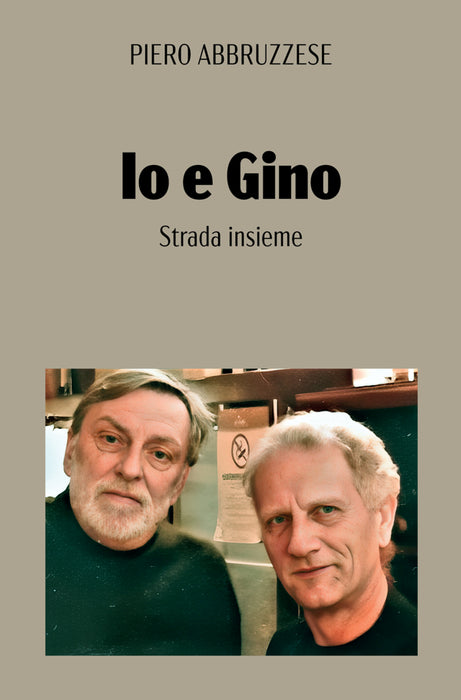 Io e Gino