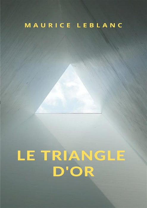 Le Triangle d'or (traduit)