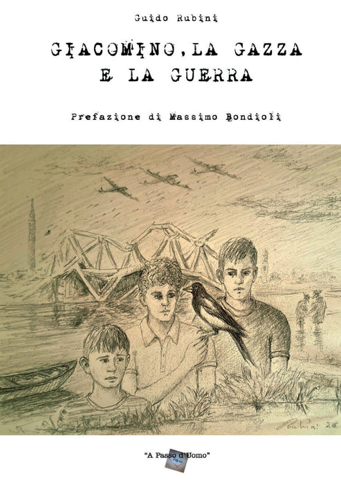GIACOMINO, LA GAZZA E LA GUERRA