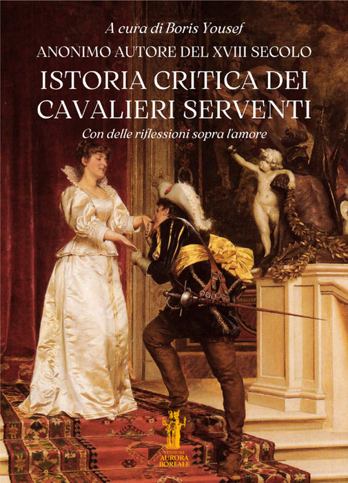 Istoria critica dei Cavalieri Serventi