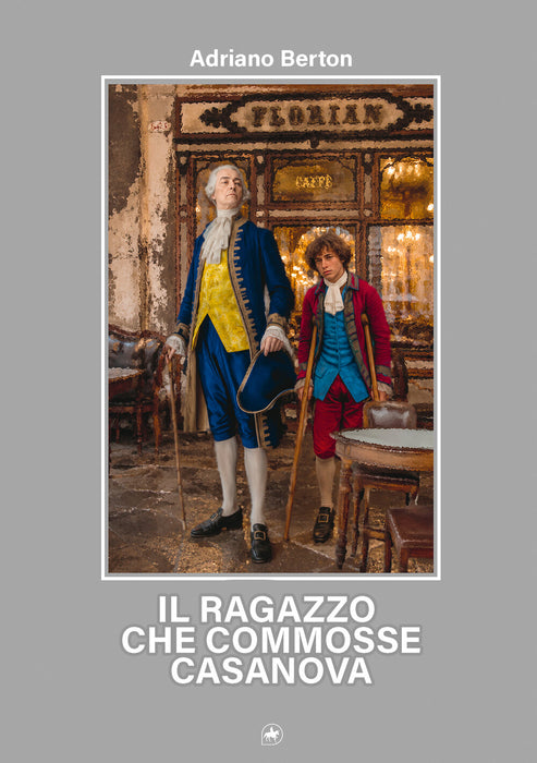 Il ragazzo che commosse Casanova