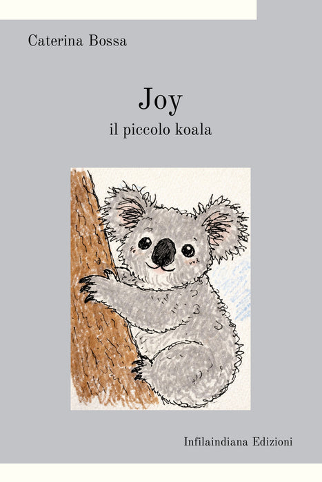 Joy. Il piccolo koala
