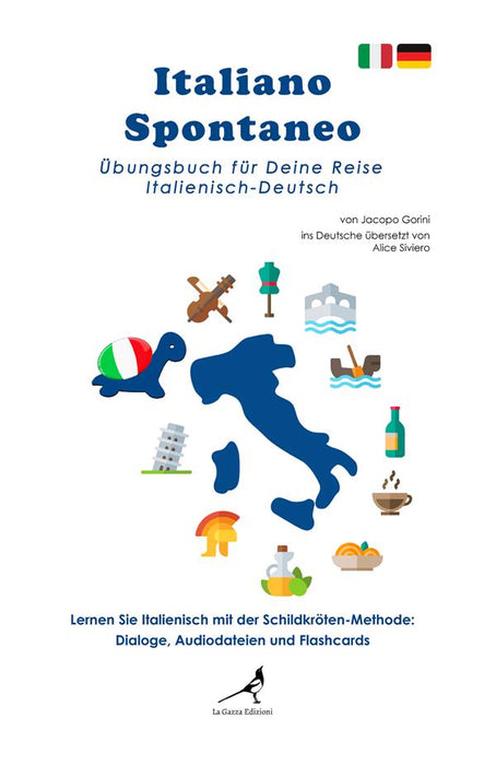 Italiano Spontaneo - Übungsbuch für Deine Reise Italienisch-Deutsch