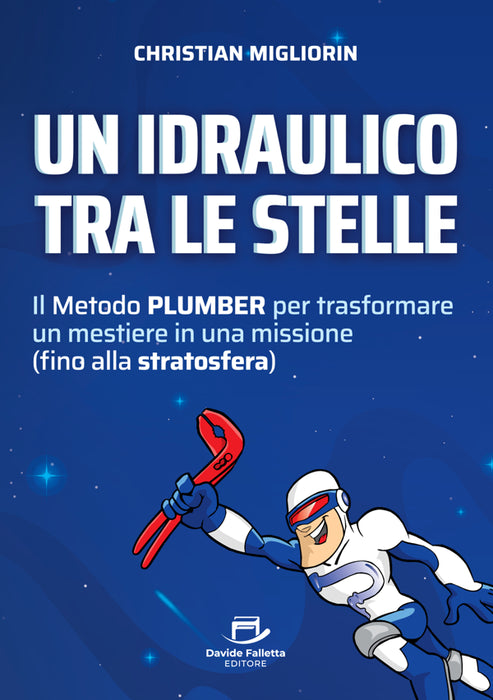 Un idraulico tra le stelle