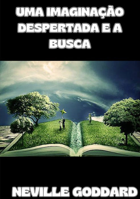 Uma imaginação despertada e a busca (traducido)