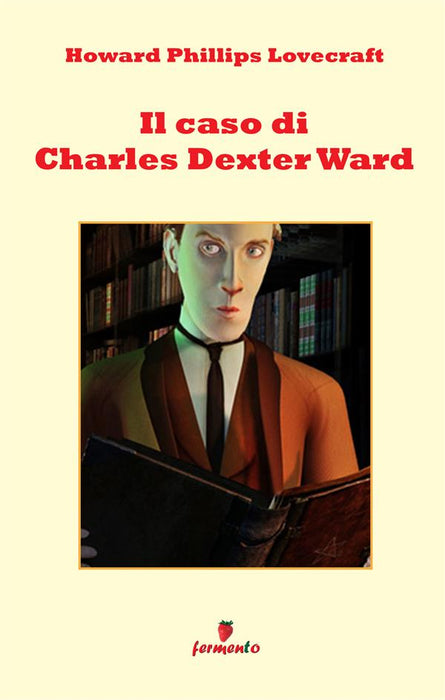 Il caso di Charles Dexter Ward