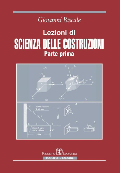 Lezioni di scienza delle costruzioni Vol.1