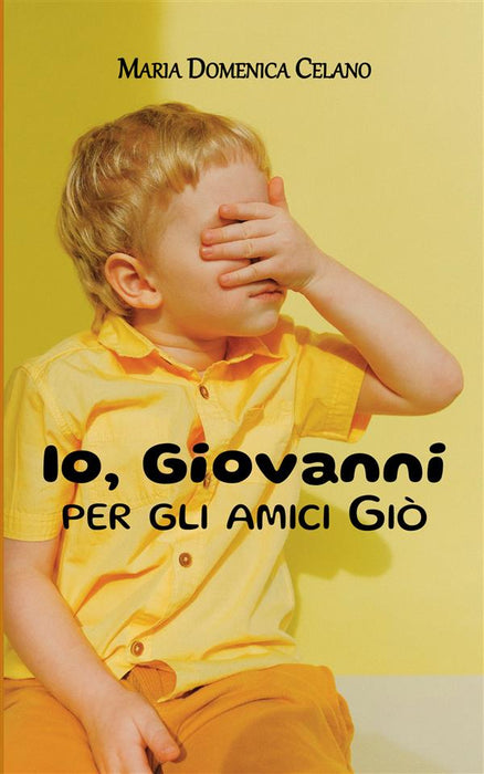 Io, Giovanni per gli amici Giò