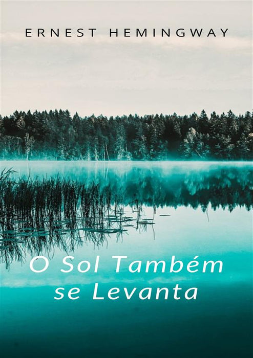 O Sol Também se Levanta (traduzido)