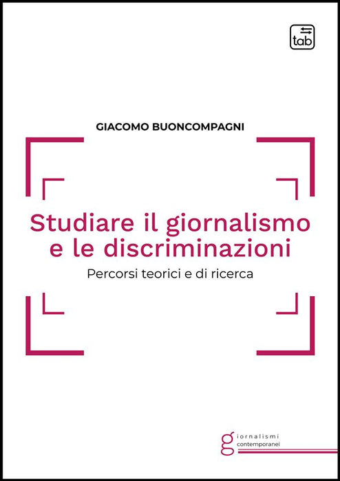 Studiare il giornalismo e le discriminazioni