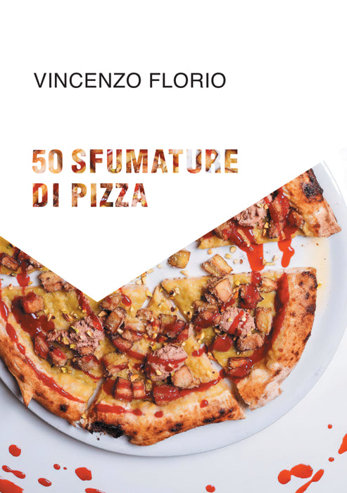 50 Sfumature di Pizza