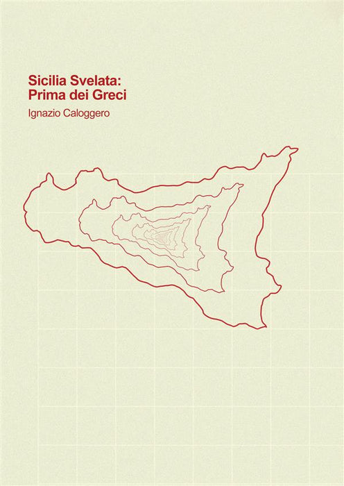Sicilia Svelata: Prima dei Greci