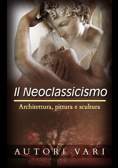 Il Neoclassicismo