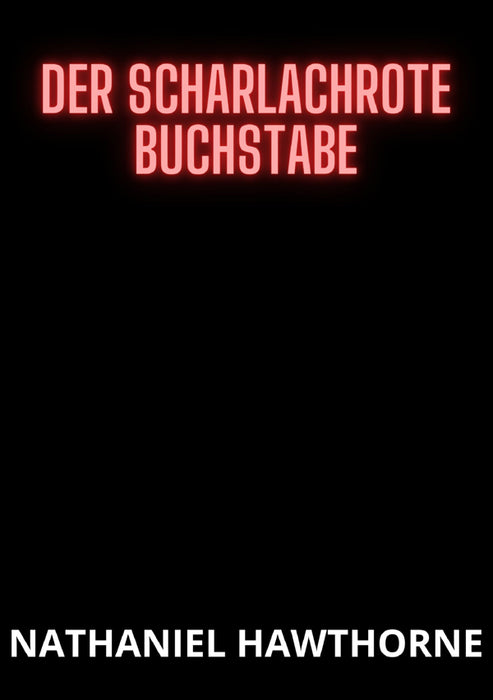 Der scharlachrote Buchstabe