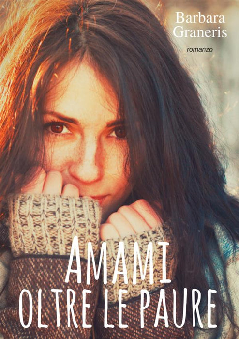 Amami oltre le paure