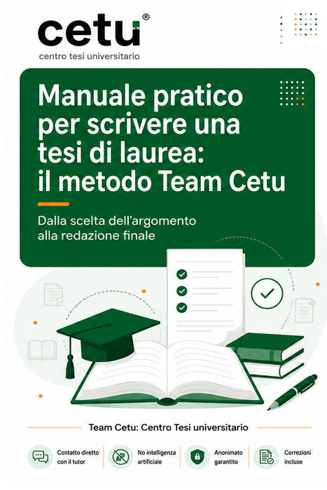 Manuale pratico per scrivere una tesi di laurea: il metodo Team Cetu
