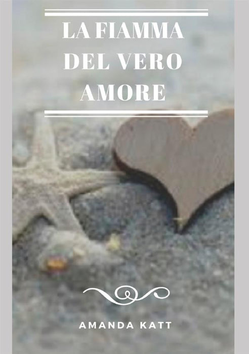 La fiamma del vero Amore