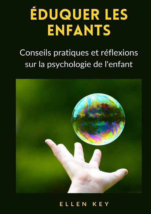 Éduquer les Enfants - Conseils pratiques et réflexions sur la psychologie de l'enfant (traduit)