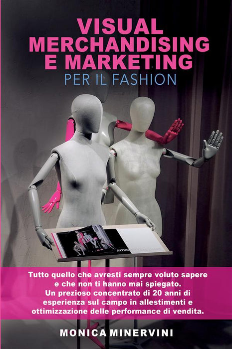 Visual Merchandising e Marketing per il Fashion