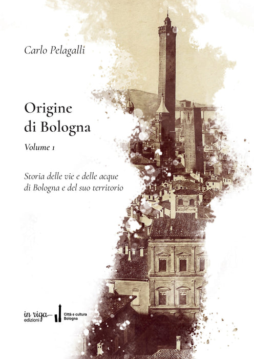 Origine di Bologna vol. 1