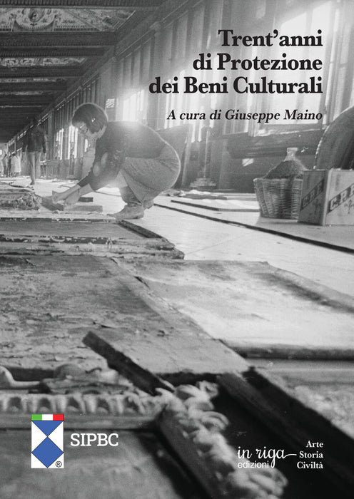 Trent’anni di Protezione dei Beni Culturali