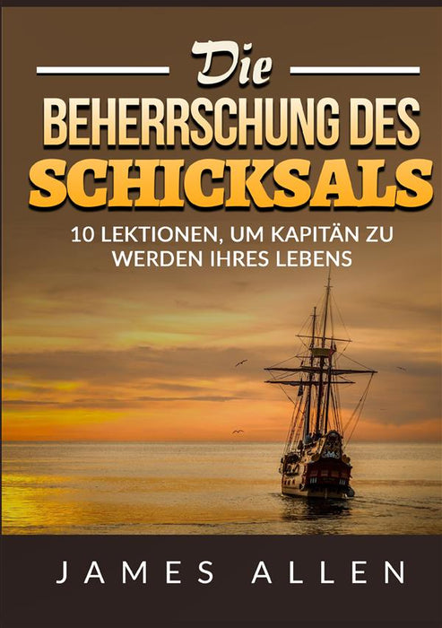 Die Beherrschung des Schicksals