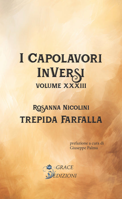 I Capolavori InVersi XXXIII: Trepida farfalla