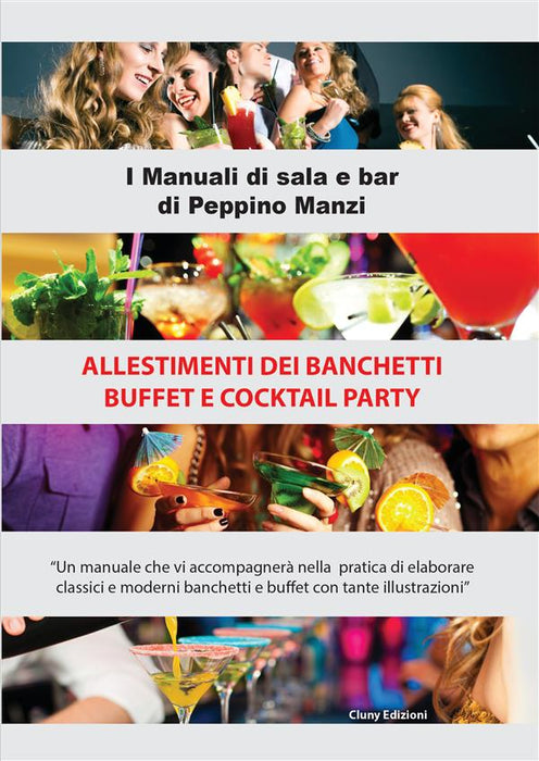 Allestimenti dei banchetti buffet e cocktail party