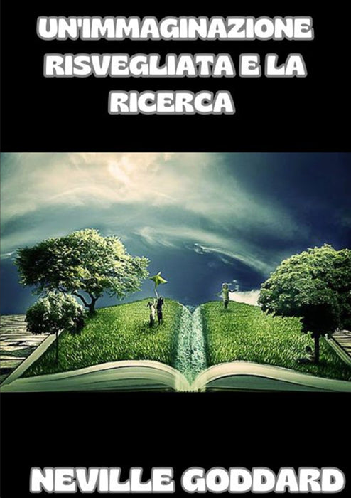 Un'immaginazione risvegliata e la ricerca (tradotto)