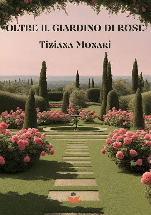Oltre il giardino di rose