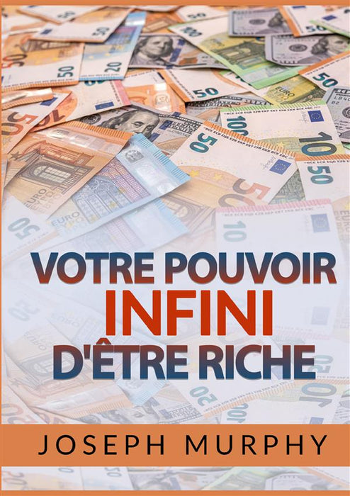 Votre Pouvoir infini d'être Riche