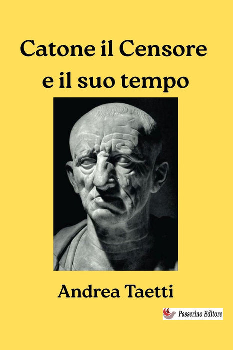 Catone il Censore e il suo tempo