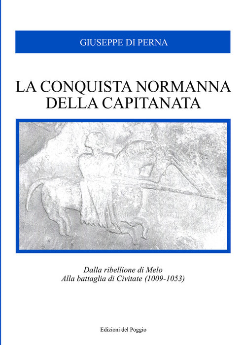 La conquista Normanna della Capitanata