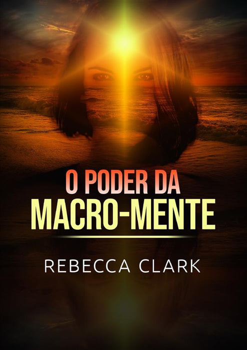 O Poder da Macro-Mente