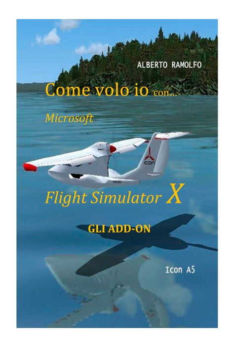 Come Volo Io con Microsoft FSX - Gli AddOn