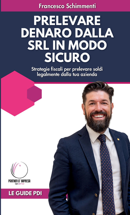 Prelevare denaro dalla SRL in modo legale e sicuro