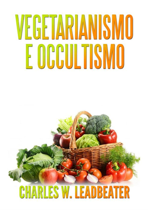 Vegetarianismo e Occultismo