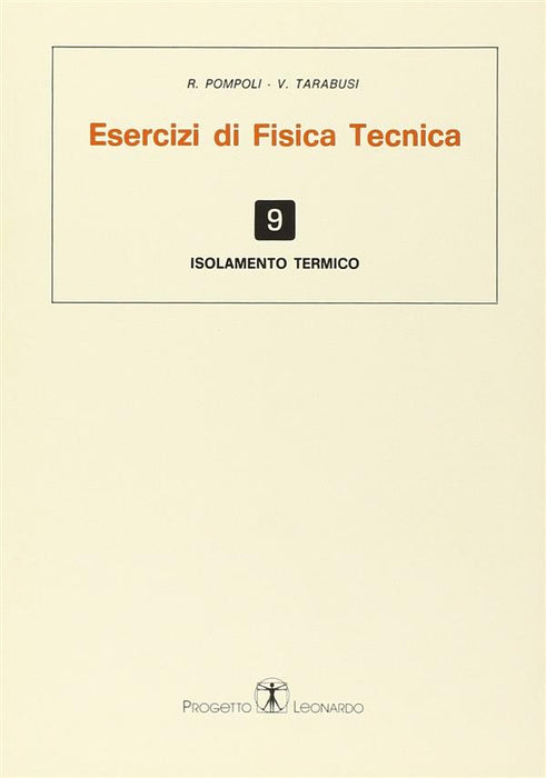 Esercizi di fisica tecnica. Isolamento termico