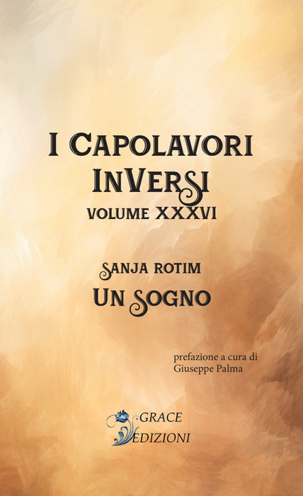 I Capolavori InVersi XXXVI: Un sogno