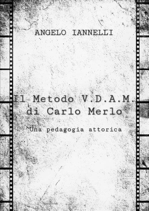 Il Metodo V.D.A.M. di Carlo Merlo